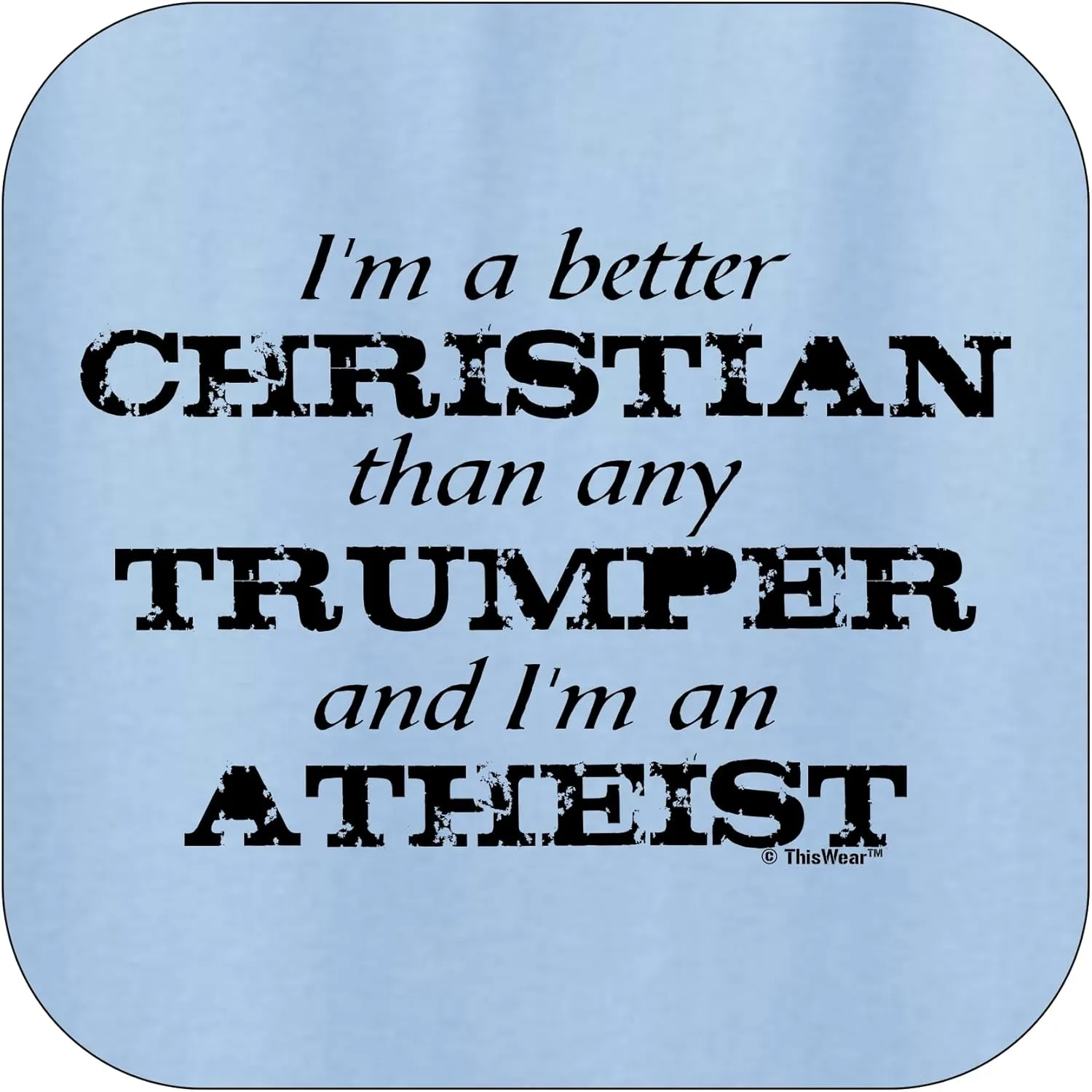 Better Christian I'm Atheist Unisex Short Sleeve or Long Sleeve T-Shirt
