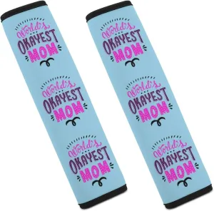 World's Okayest Mom Fashion Car Seat Belt Cover Pad for Shoulder Bag Camera Soft Comfort Accessories 2PCS